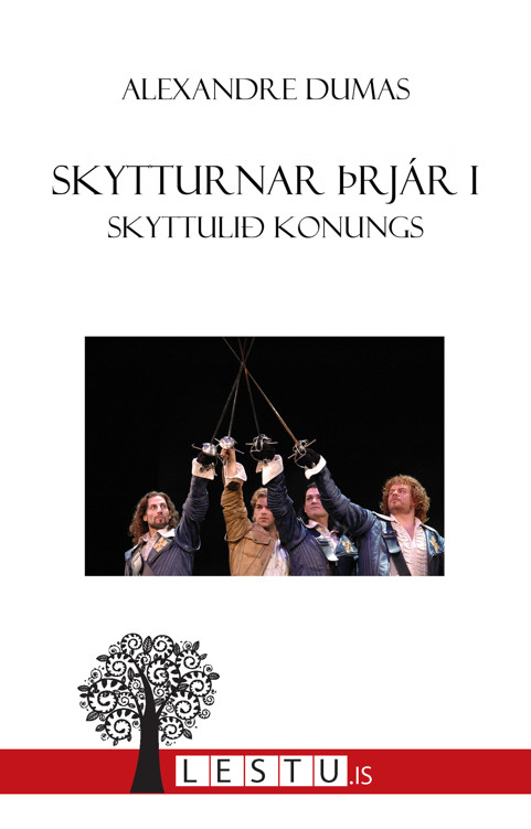 Upplýsingar um Skytturnar þrjár I:  Skyttulið konungs eftir Alexandre Dumas - Til útláns